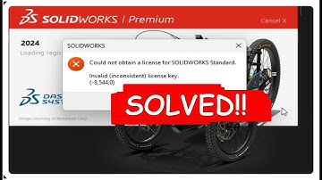 Invalid (inconsistent) license key. (-8,544,0) | Could Not Obtain License For SOLİDWORKS 2024 / 2025