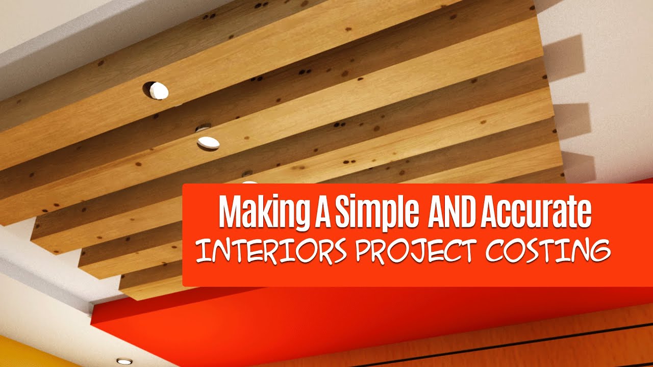Making Simple & Accurate Interior Design Project Costing || Project ...