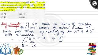 \( \mathrm{P} \) and \( \mathrm{Q} \) have some coins with them. The ratio of the numbers of coi...