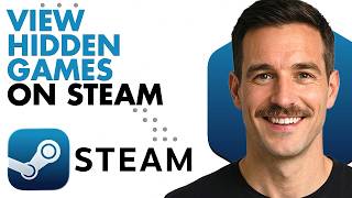 How To View Hidden Games On Steam (Full Guide 2026)