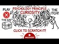 The audience Curiosity principle