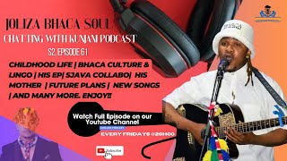 Joliza Bhaca Soul, S2, EP80, Kunjani Podcast