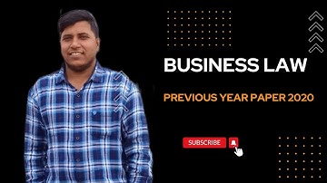 BUSINESS LAW I PREVIOUS YEAR PAPER SOLVED 2020 I SEMESTER I I CALCUTTA UNIVERSITY I B.COM I BBA I