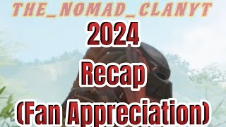 2024 Recap of The Nomad Clan! (Fan Appreciation)