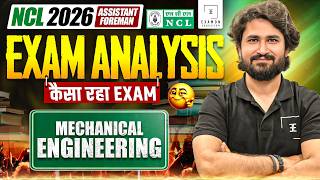 NCL Assistant Foreman Exam Analysis 2026 | Mechanical Paper Review, Difficulty Level & Cutoff 🎯