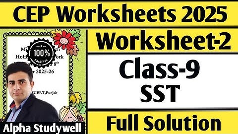Class 9 sst CEP worksheet-2 full solution 
