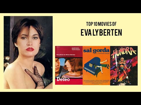 Eva Lyberten Top 10 Movies of Eva Lyberten| Best 10 Movies of Eva Lyberten