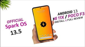 Xiaomi Mi 11X Android 13 | How to install Official Spark OS 13.5 | Poco F3 | Full Review |