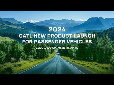 CATL New Product Launch for Passenger Vehicles