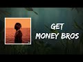 GET MONEY BROS (Lyrics) by Lil Yachty