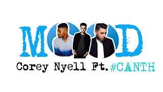 Full version - Mood | Corey Nyell ft. CANTH