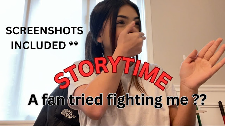 STORYTIME- a fan tried fighting me * receipts included *
