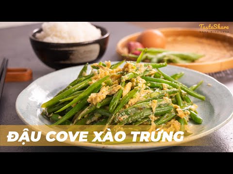 Video CÁCH LÀM ĐẬU COVE XÀO TRỨNG | TasteShare - youtube