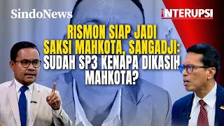 DEBAT SP3: Rismon Saksi Mahkota atau Saksi Bayaran? | Interupsi