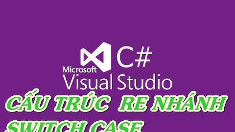 Bài 08 - cấu trúc rẽ nhánh switch case