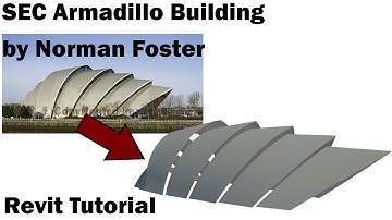 Revit Tutorial - SEC Armadillo Building by Norman Foster