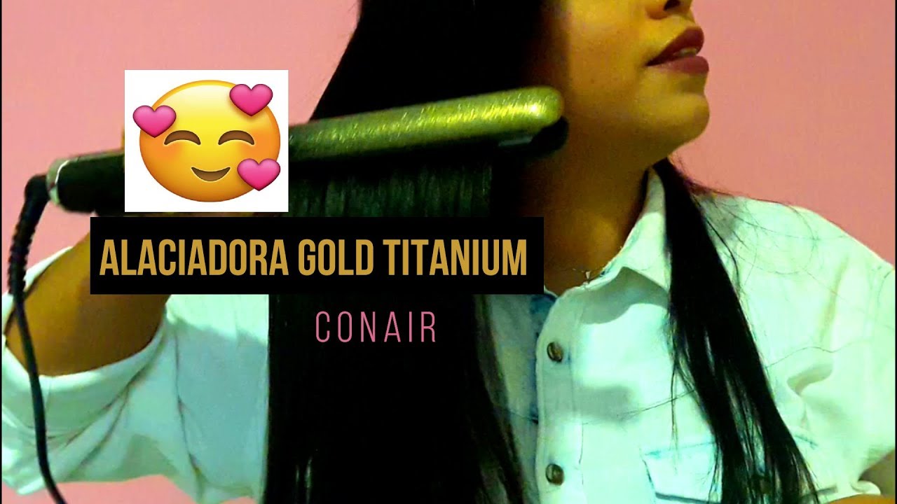 ALACIADORA GOLD TITANIUM Conair / Primera impresion + A prueba - YouTube