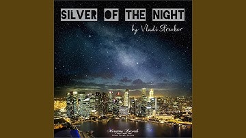 Silver of the Night (Blue Night Cut)