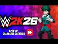 Deku Character Creation in WWE 2K26 (Speed Build) | My Hero Academia Showcase