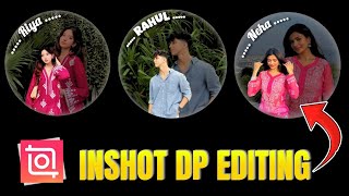 😍 Stylish DP Editing in InShot | InShot Profile Picture Editing Tutorial | @Insta-story-tips  screenshot 3