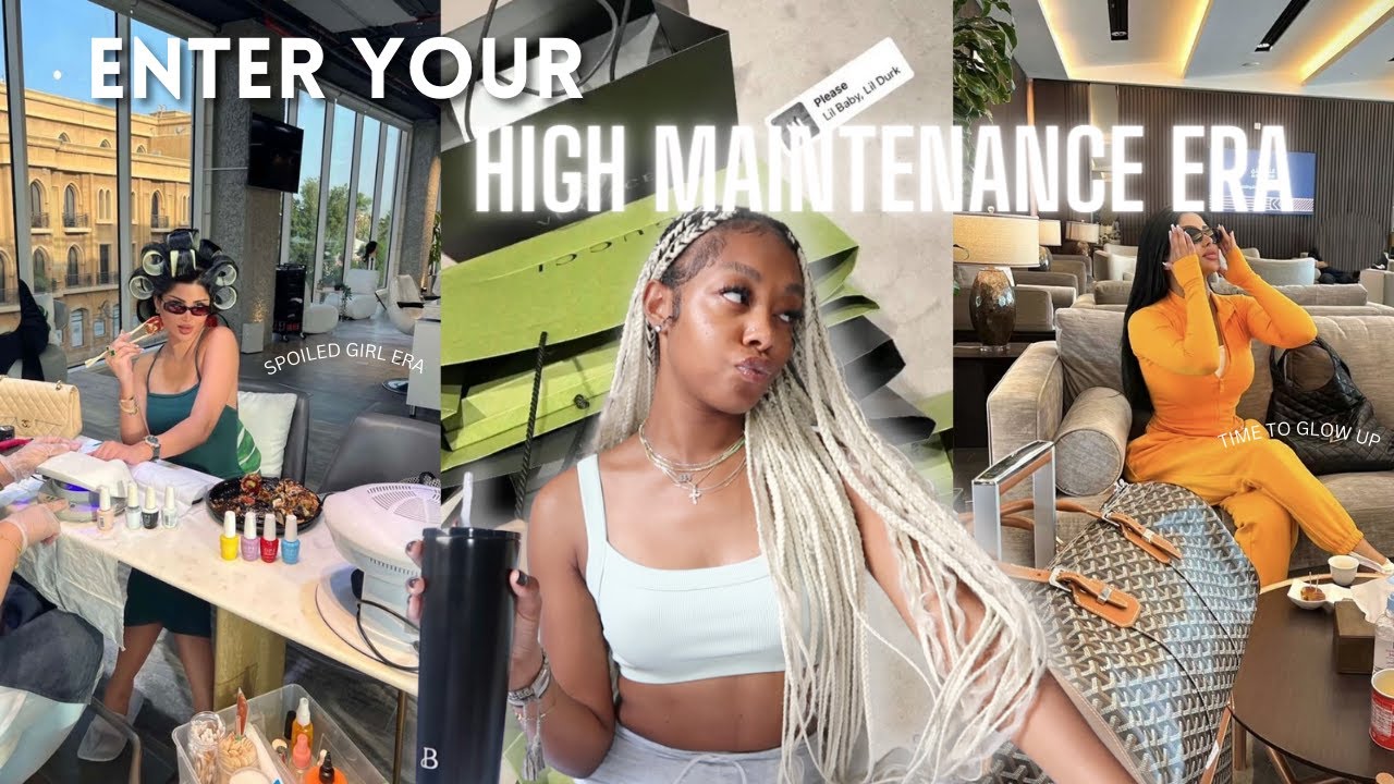 ENTER YOUR HIGH MAINTENANCE ERA! TIME TO GLOW UP & become THAT girl ...