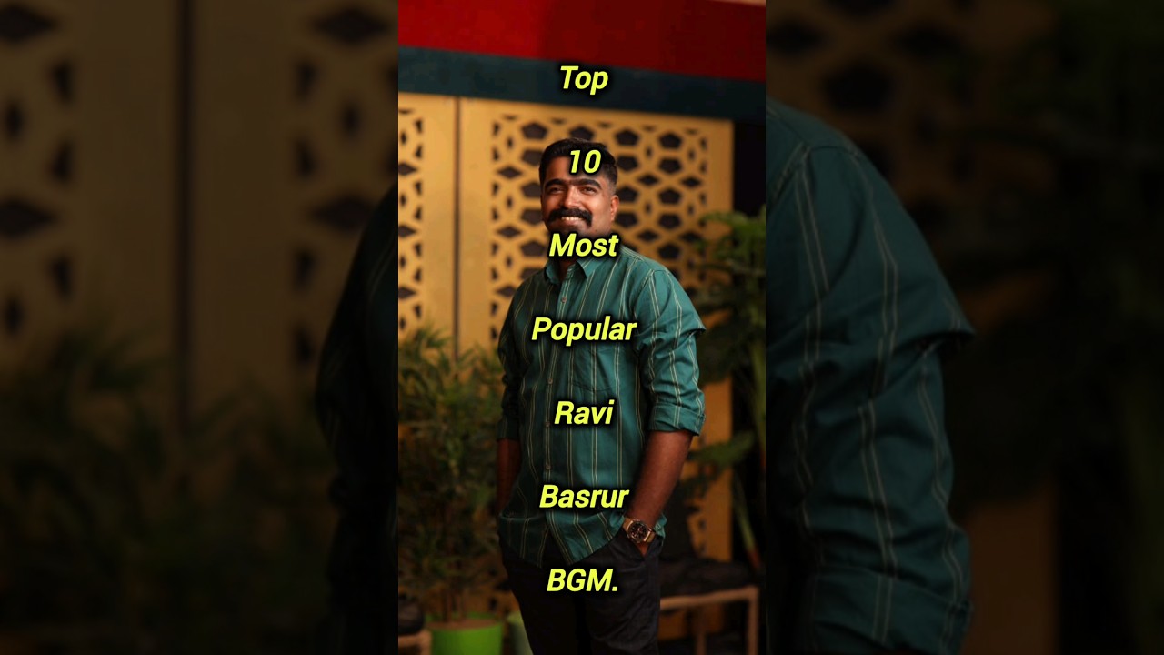 Top 10 Most Popular Ravi Basrur BGM | KGF & Salaar Bgm 2025 | 