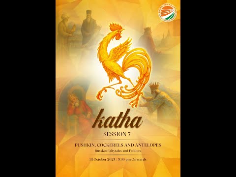 KATHA SESSION 7 | Pushkin, Cockerels and Antelopes: Russian Fairytales and Folklore