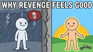 The Psychology of Revenge: Why Your Brain Lies to You