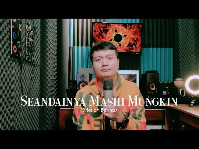 SEANDAINYA MASIH MUNGKIN (Meriam Bellina) - Andrey Arief (COVER) class=