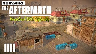 Surviving The Aftermath - Wasteland Strategy Part 4