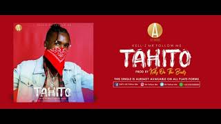 Download Lagu MR FOLLOW ME _ #TAHITO(prod by Kellz).Audio MP3