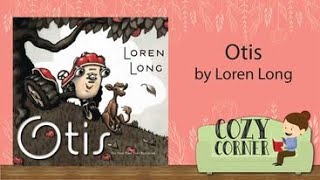 OTIS By Loren Long | Storytime Read Aloud