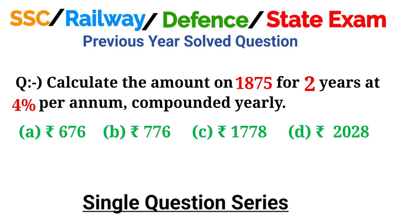 Calculate the amount on 1875 for 2 years at 4% per annum, compounded ...