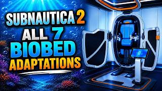 Subnautica 2 - All 7 Biobed Adaptations