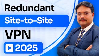 Redundant Site to Site VPN | Tech Guru Manjit