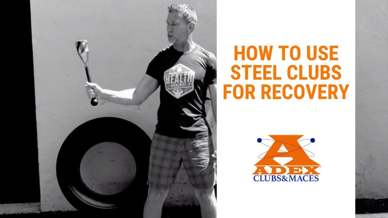 How to Use Steel Clubs for Recovery YouTube