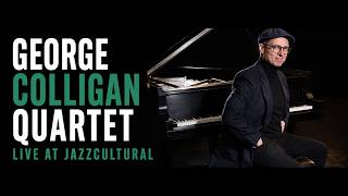 Live From Jazzcultural - George Colligan Quartet - 07/11/2026