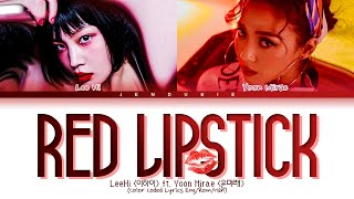 Video thumbnail of "Lee Hi Red Lipstick feat. Yoon Mirae Lyrics (이하이 빨간 립스틱  ft.윤미래 가사) (Color Coded Lyrics Eng/Rom/Han)"