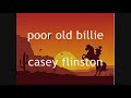 Old Billie Song - Casey Flinston
