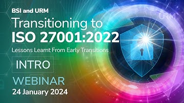 Webinar - Transitioning to ISO 27001:2022 INTRO