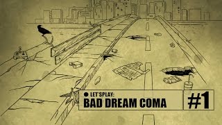 Прохождение Bad Dream: Coma - ep.1: Мост и Больница