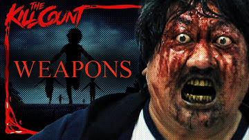Weapons (2025) KILL COUNT