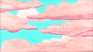 c a r e l e s s     m i s t a k e s . w a v