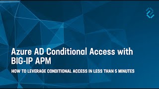 Azure AD Conditional Access with F5 BIG-IP APM