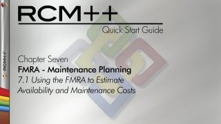 RCM++ 8 Quick Start Guide Chapter 7.1: Using the FMRA to Estimate Availability and Maintenance Costs