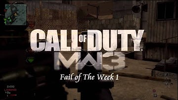 MW3 | Fail of The Week | Week 1