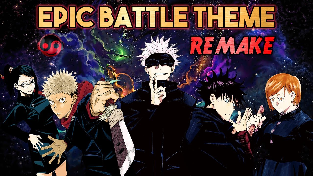 Jujutsu Kaisen EPIC Battle Theme – Itadori & Toudou vs Hanami (Best HQ Remake)