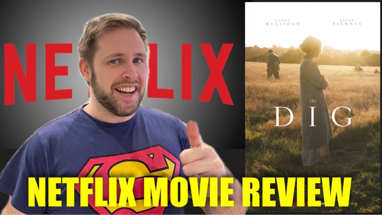 The Dig 2021 - Netflix Movie Review