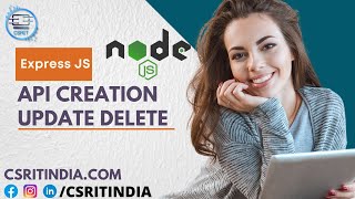 Update API | Delete API | URL Params And Query String | Expressjs In Hindi || CSRIT India ||