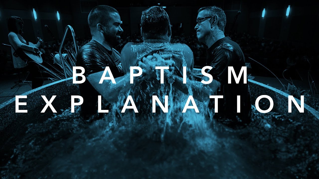 Baptism Explanation Video YouTube